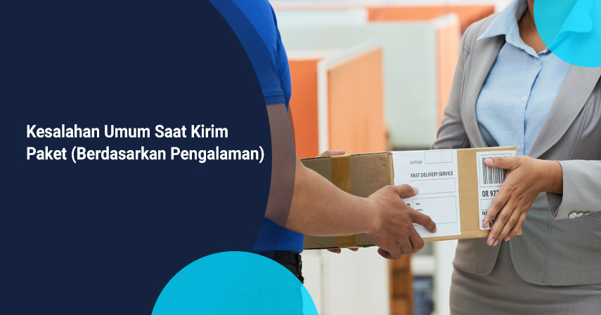 Kesalahan umum saat kirim paket