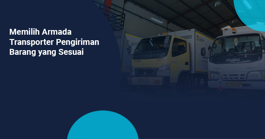 Memilih armada transporter pengiriman barang