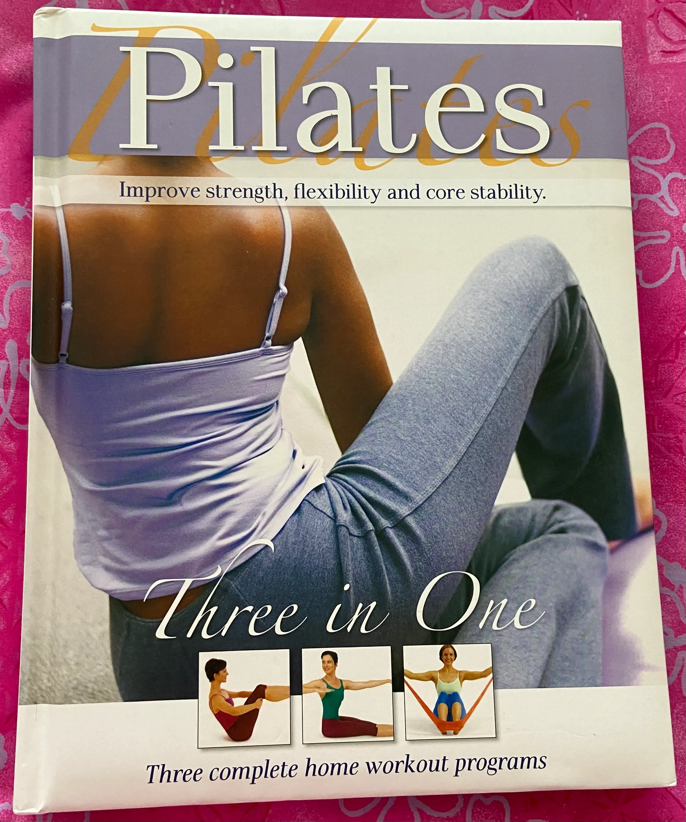 Pilates: Improve Strength, Flexibility, and Core Stability