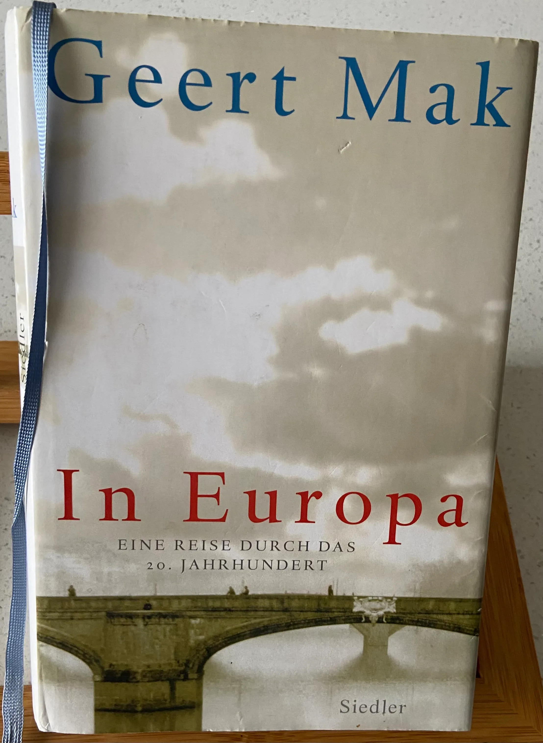 In Europa. Eine Reise durch das 20. Jahrhundert.