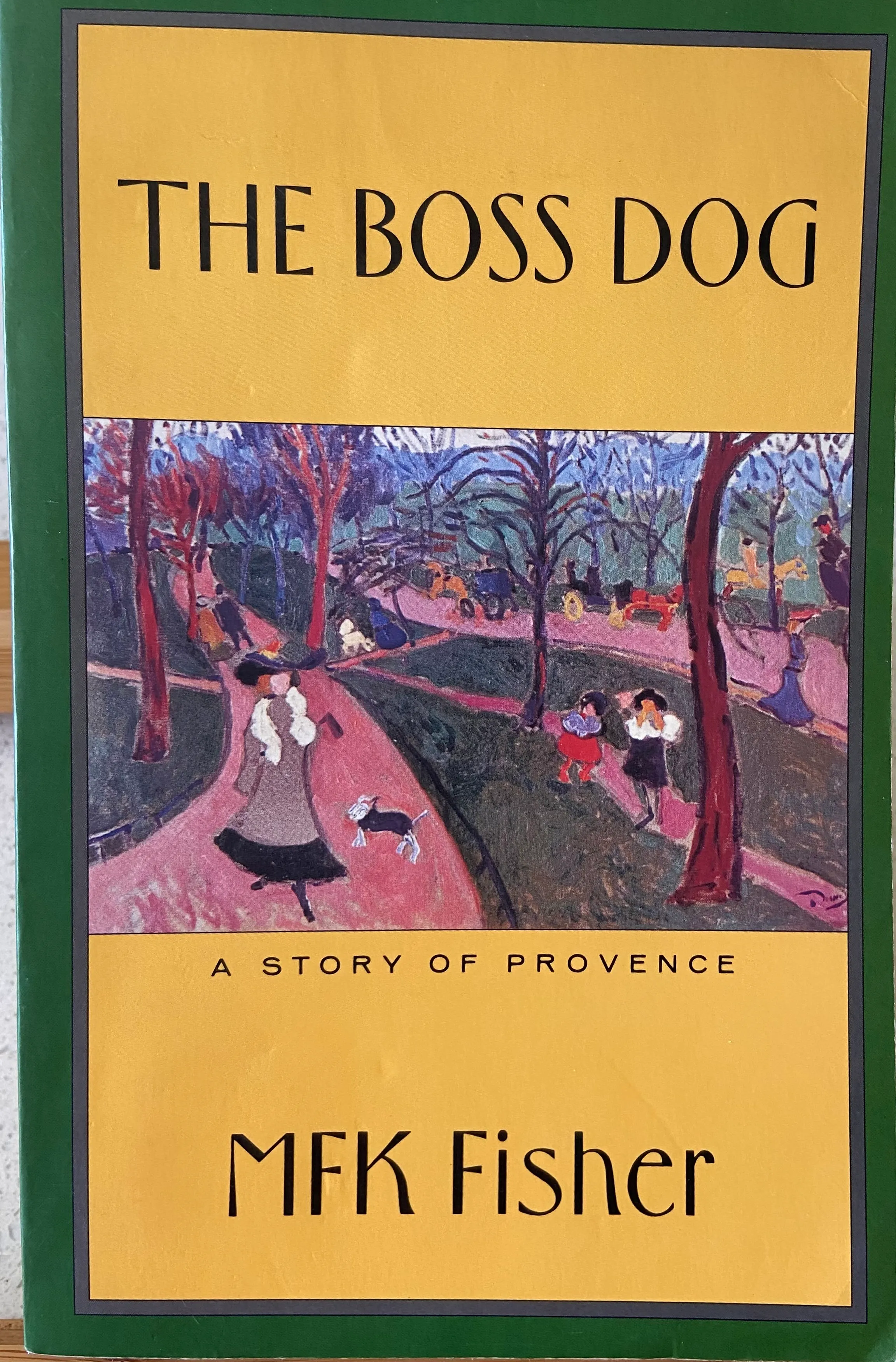 The Boss Dog: A Story of Provence