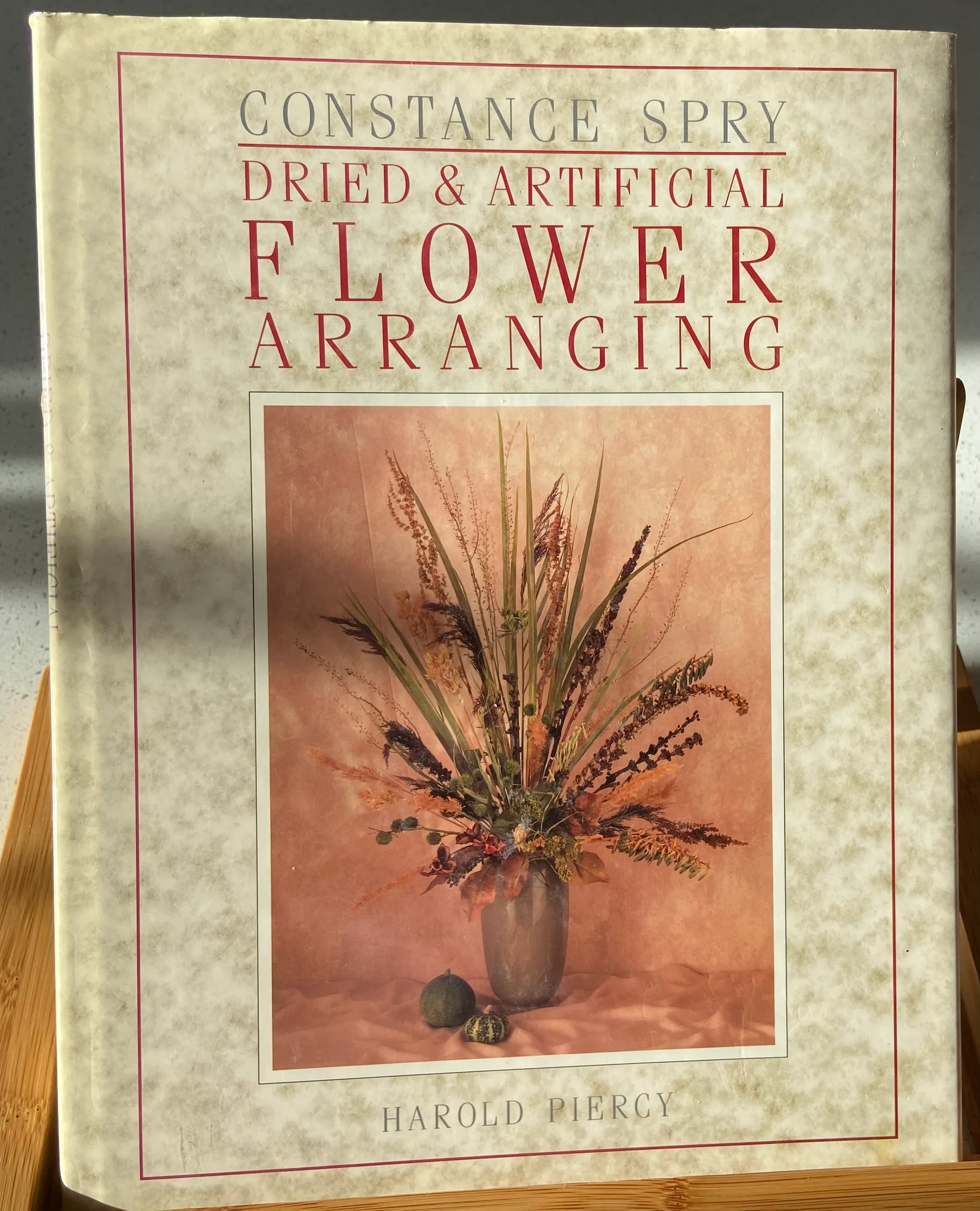 Constance Spry: Dried And Artificial Flower Arranging