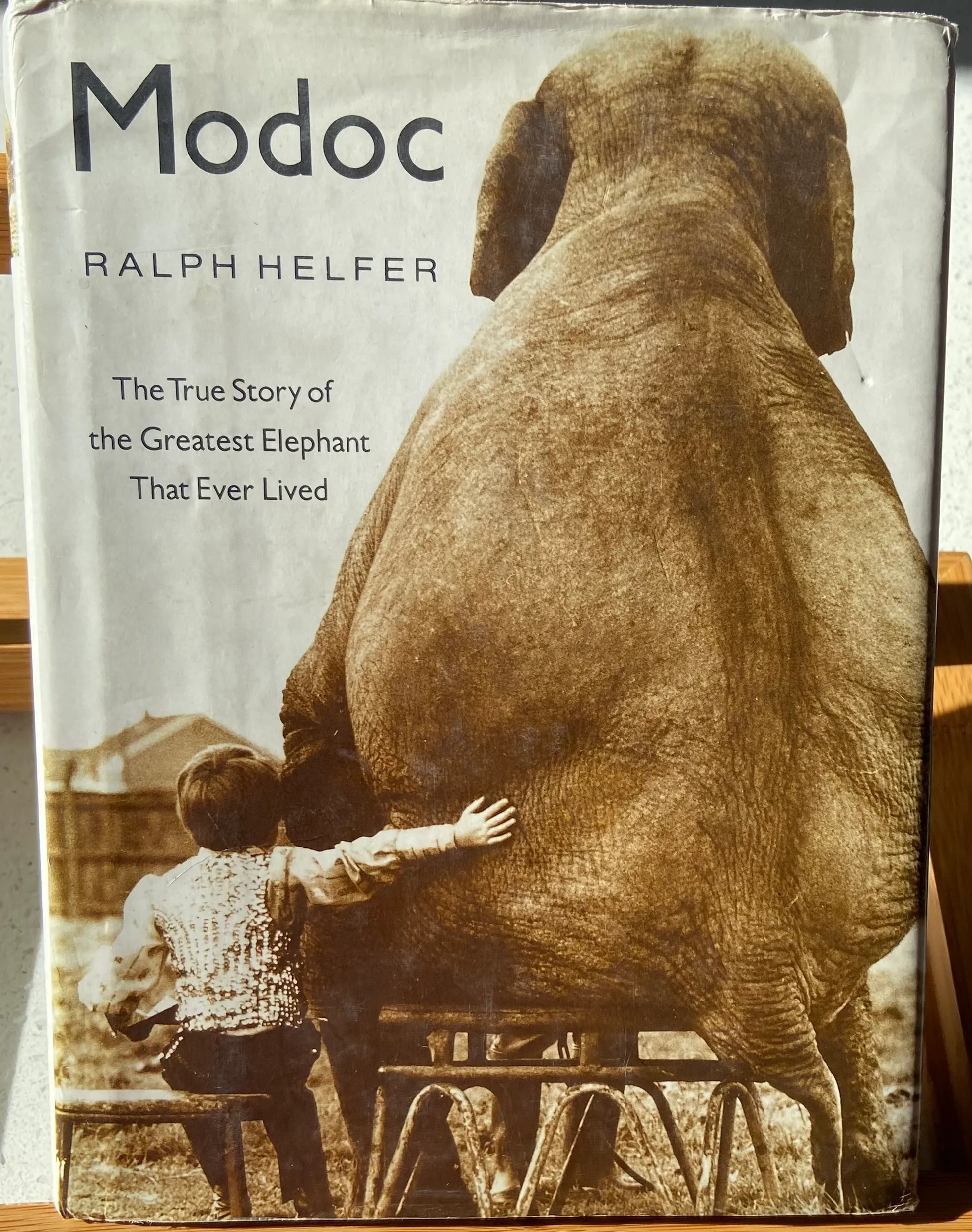 Modoc: The True Story of the Greatest Elephant That Ever Lived