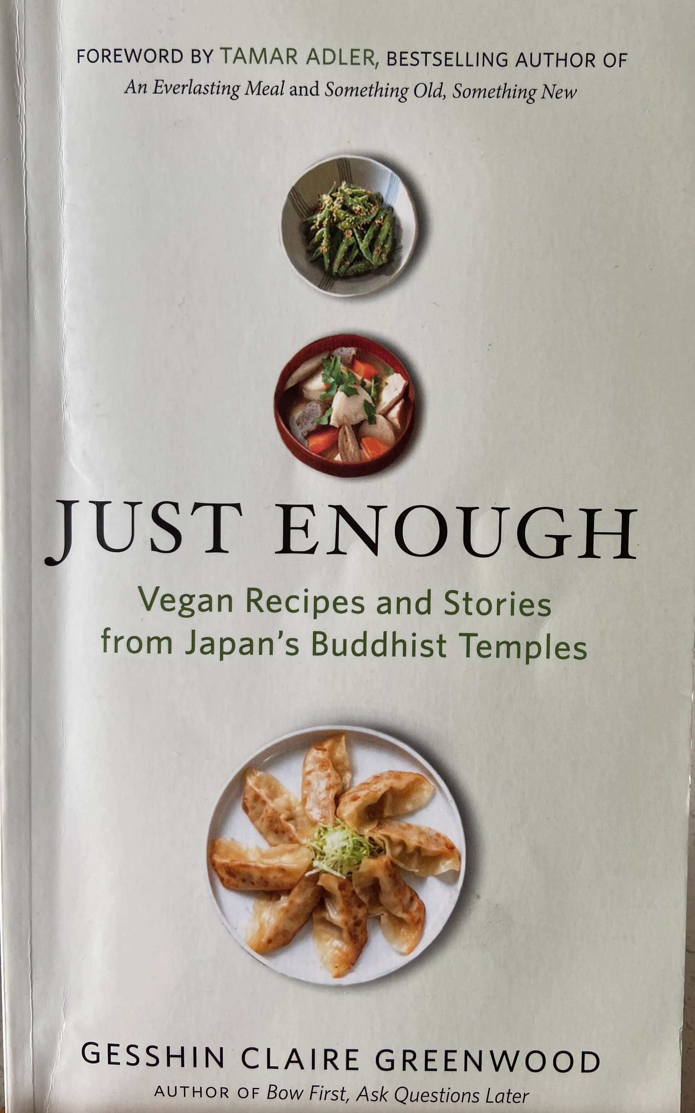 Just Enough: Vegan Recipes and Stories from Japan's Buddhist Temples