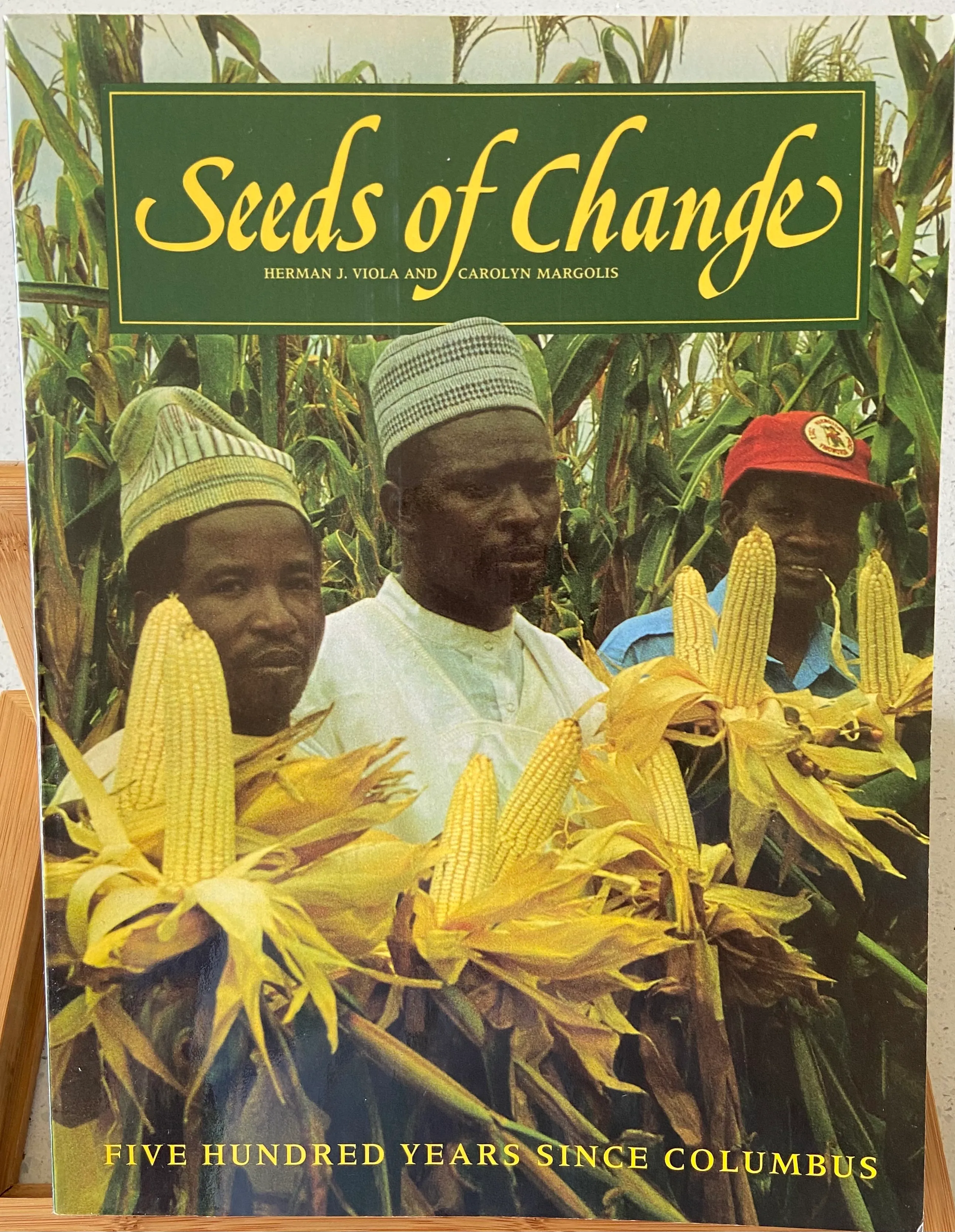Seeds Of Change: Five Hundred Years Since Columbus