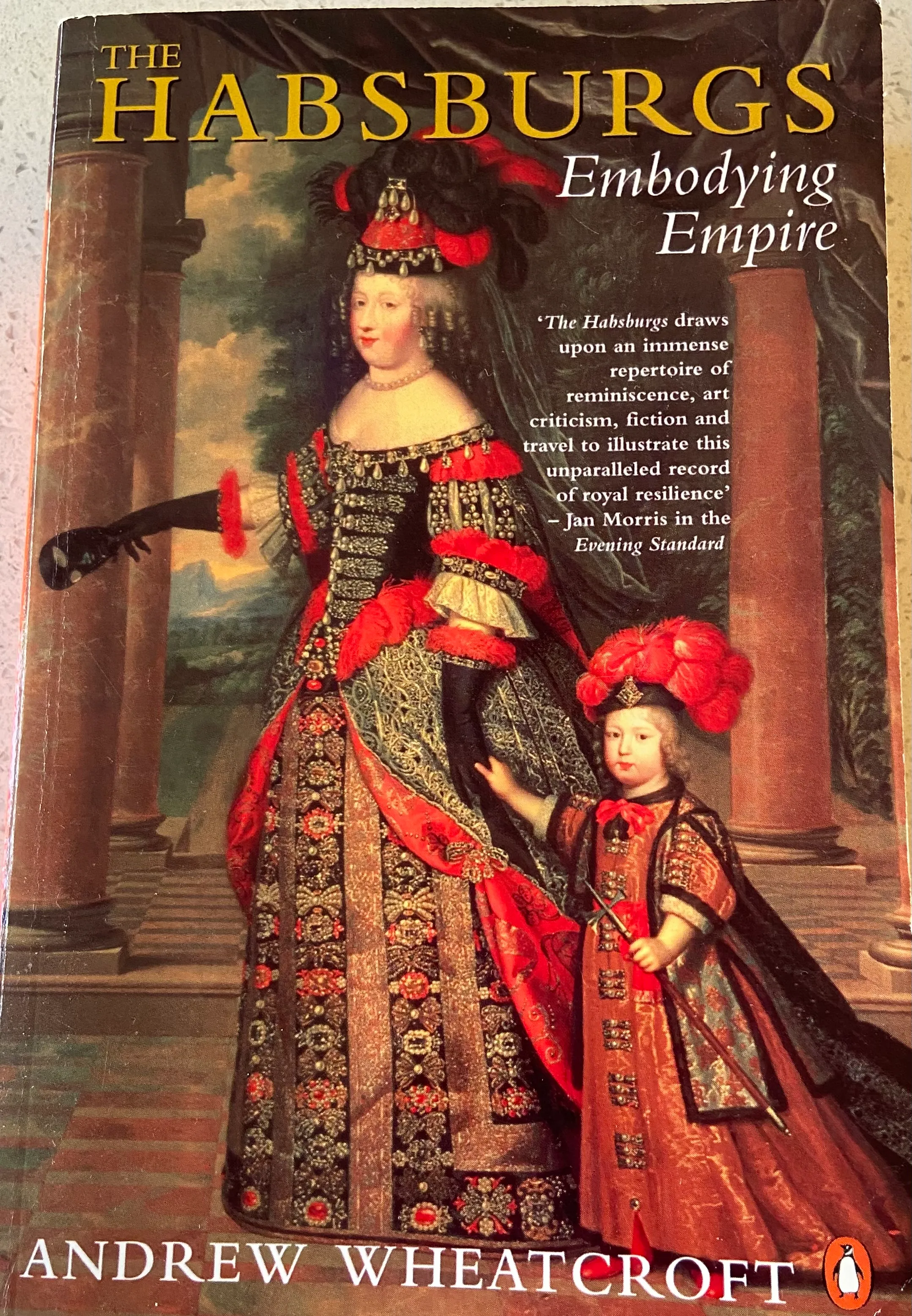 The Habsburgs: Embodying Empire