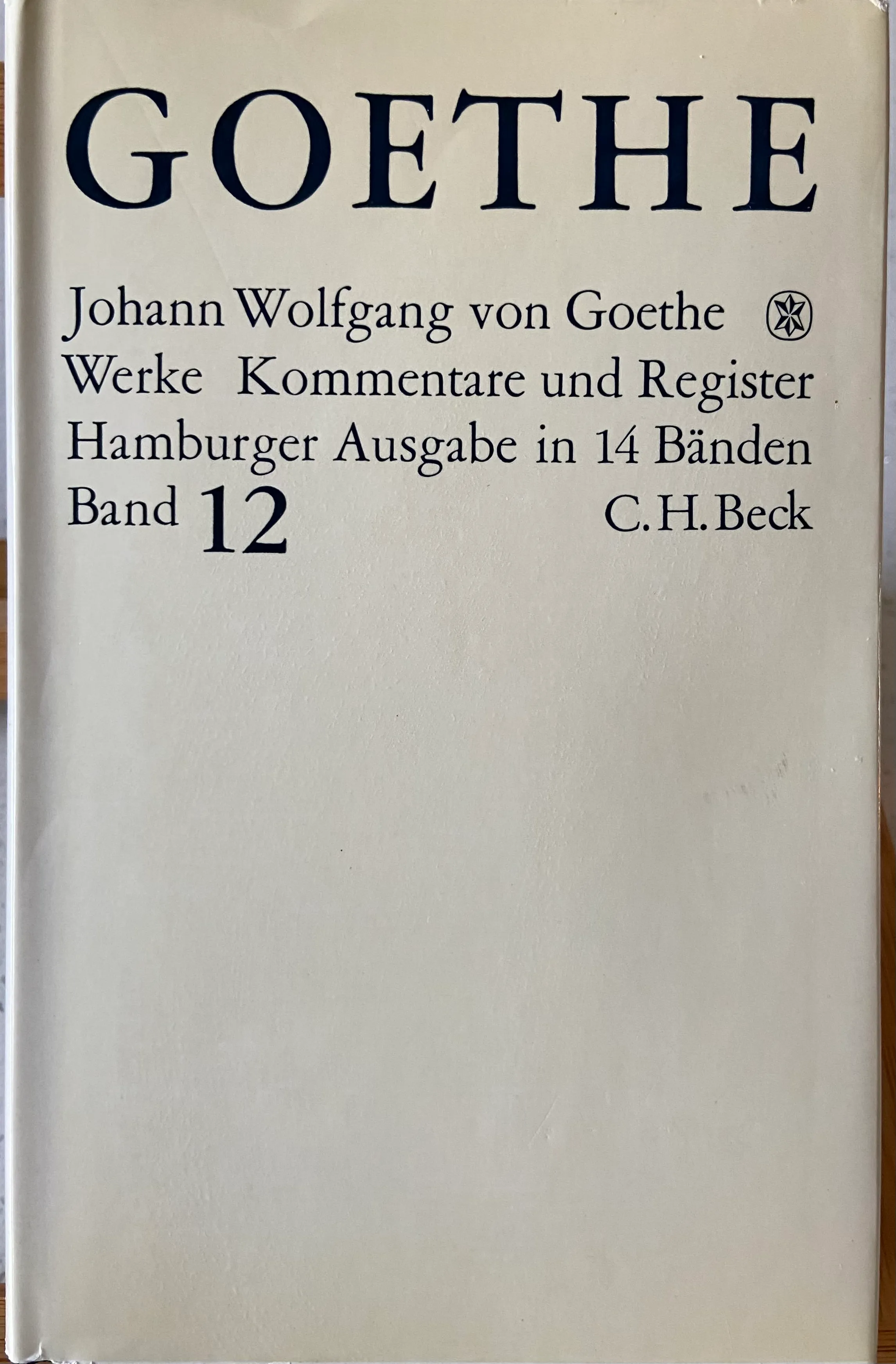 Goethes Werke. Werke, Kommentare und Register. Hamburger Ausgabe in 14 Bänden; Band 12: Schriften zur Kunst. Schriften zur Literatur. Maximen und Reflexionen