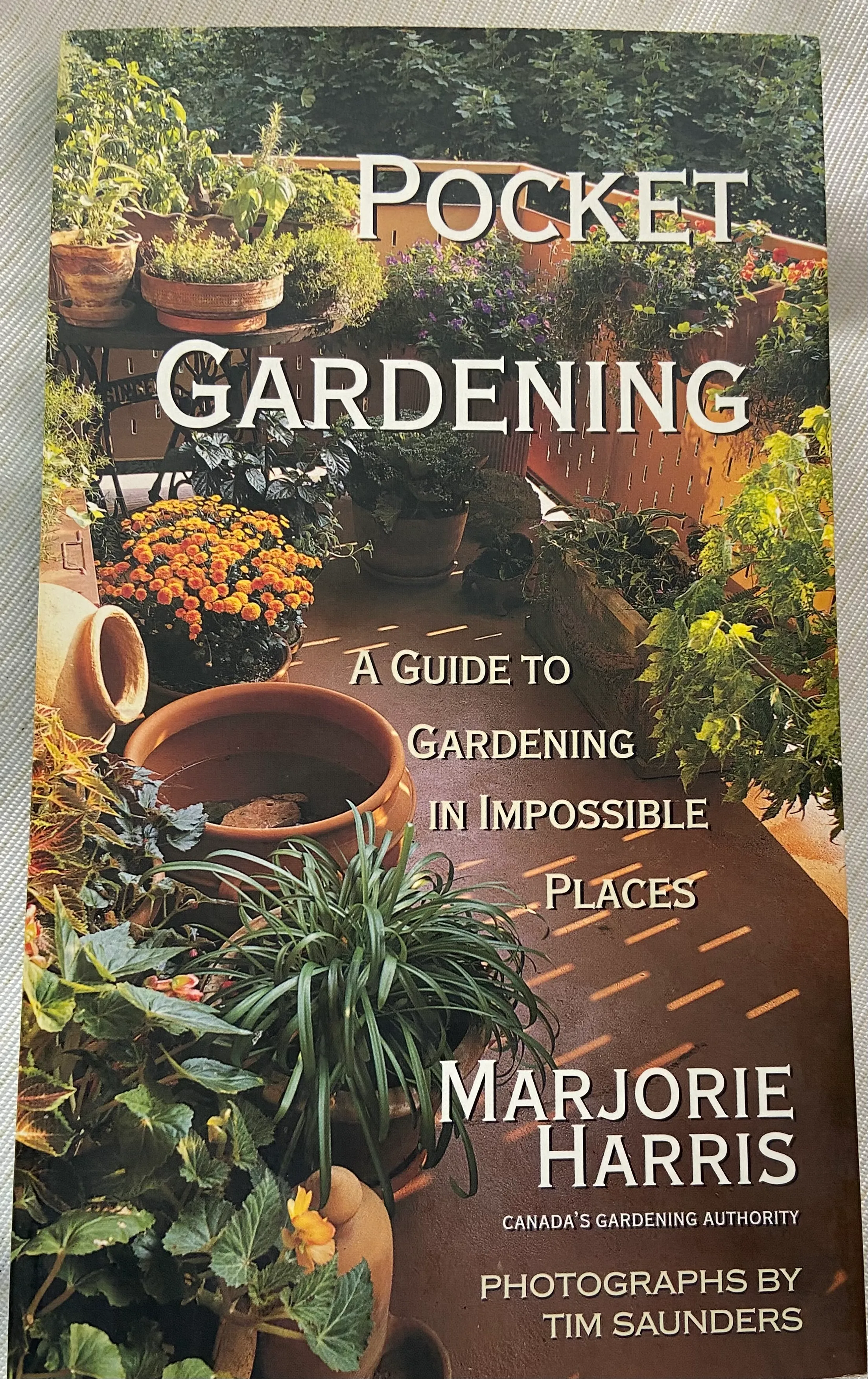 Pocket Gardening: A Guide to Gardening in Impossible Places