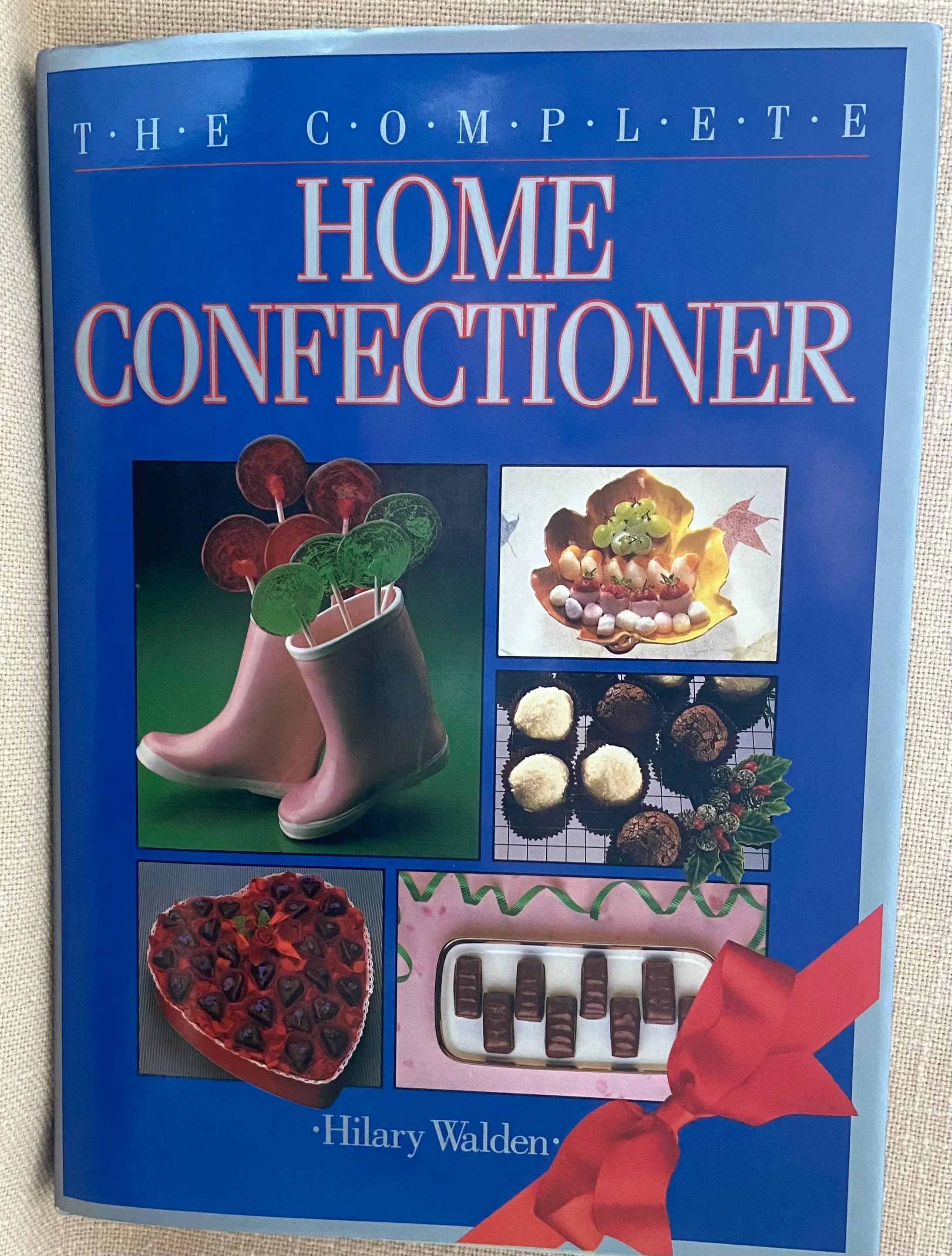 The Complete Home Confectioner