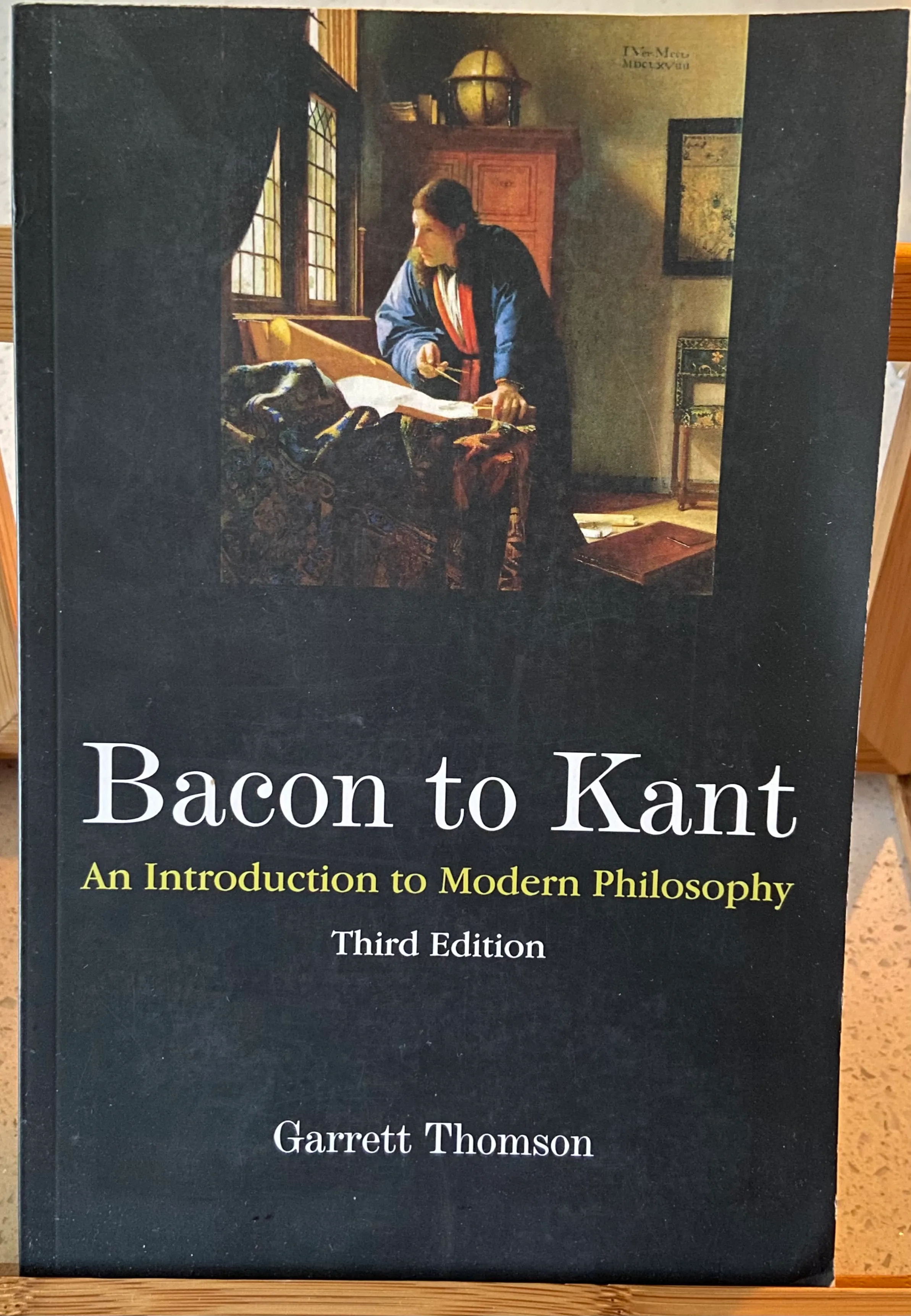 Bacon to Kant: An Introduction to Modern Philosophy, Third Edition
