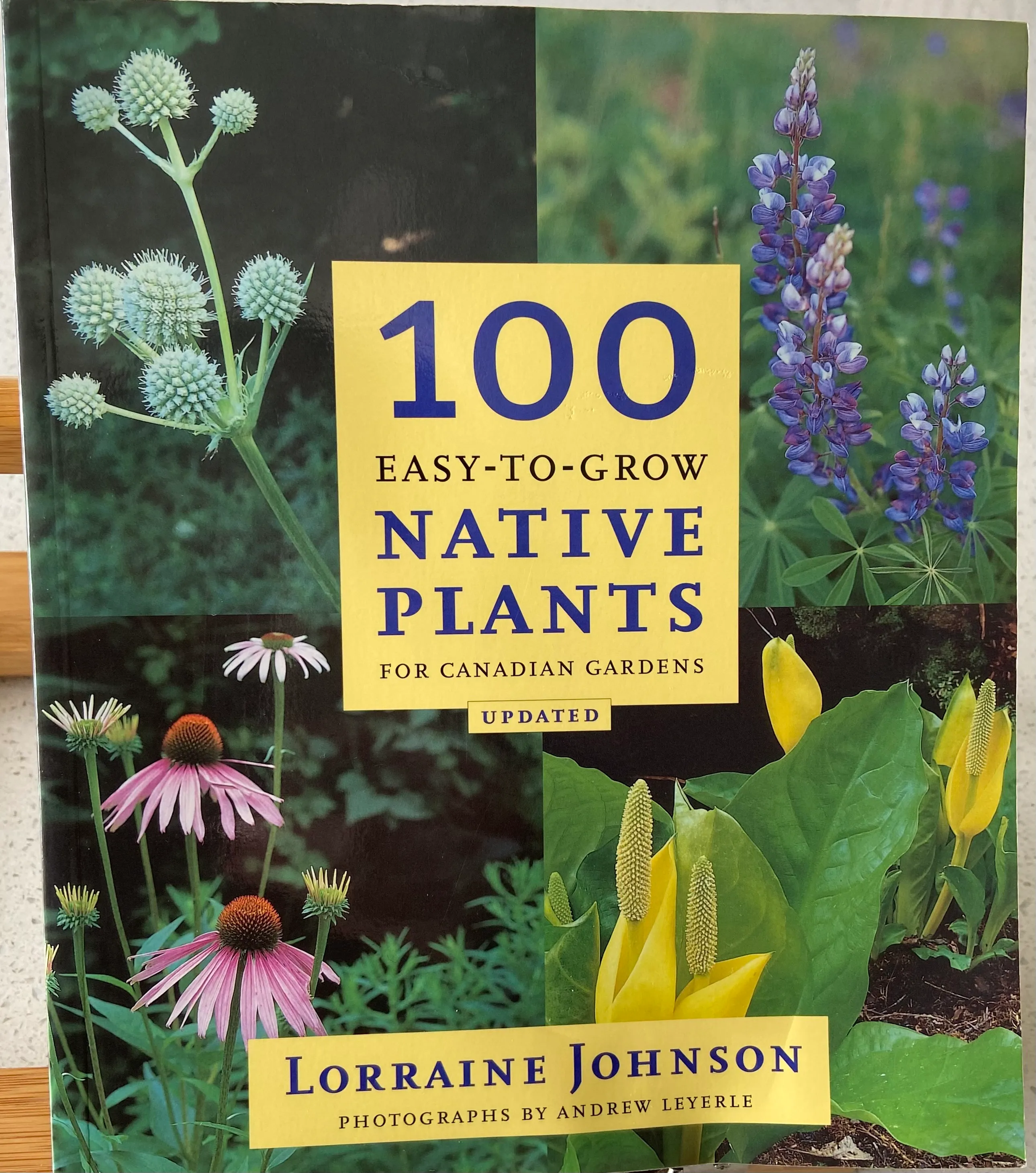 100 Easy-to-Grow Native Plants : For Canadian Gardeners