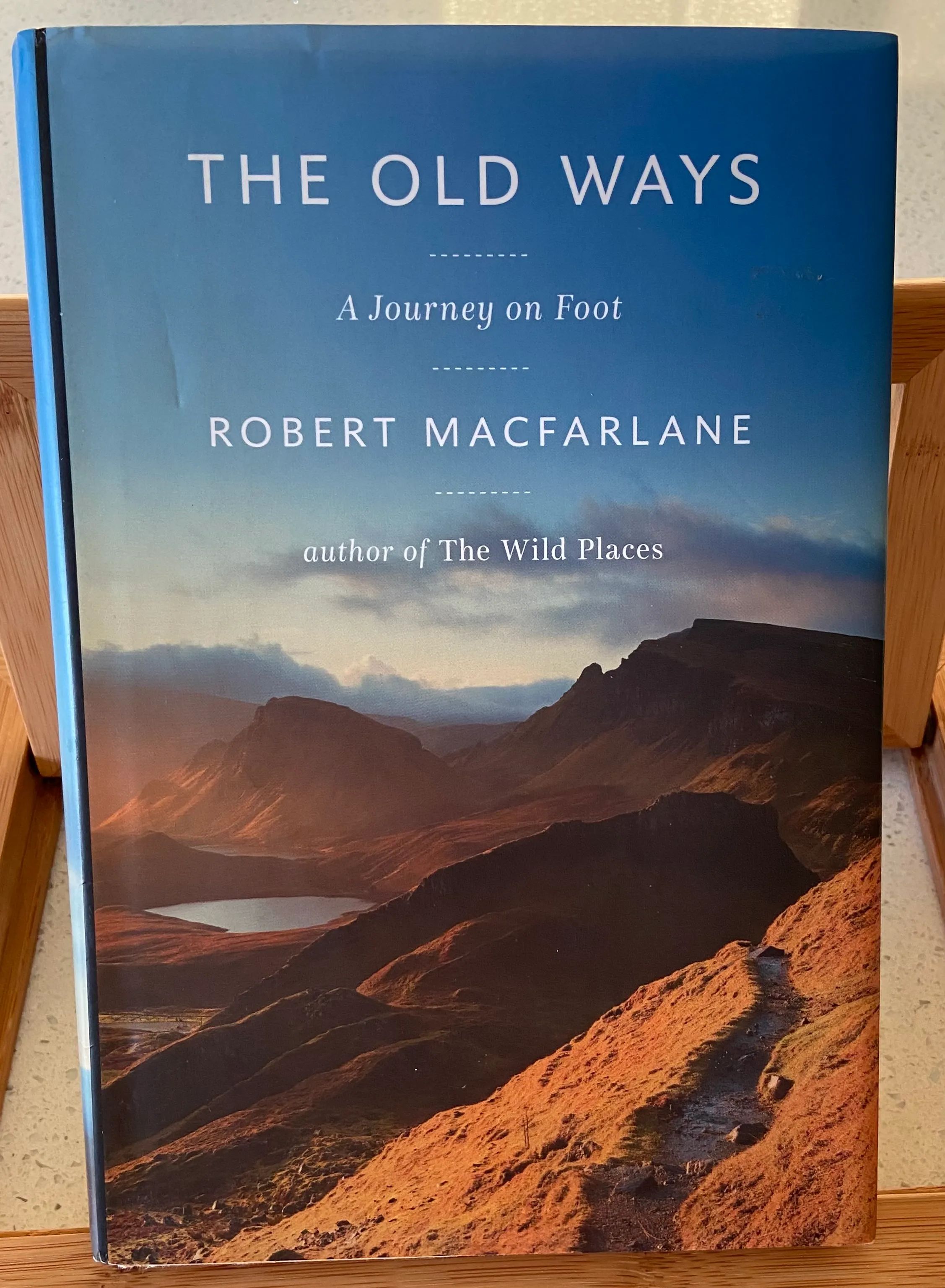 The Old Ways: A Journey on Foot