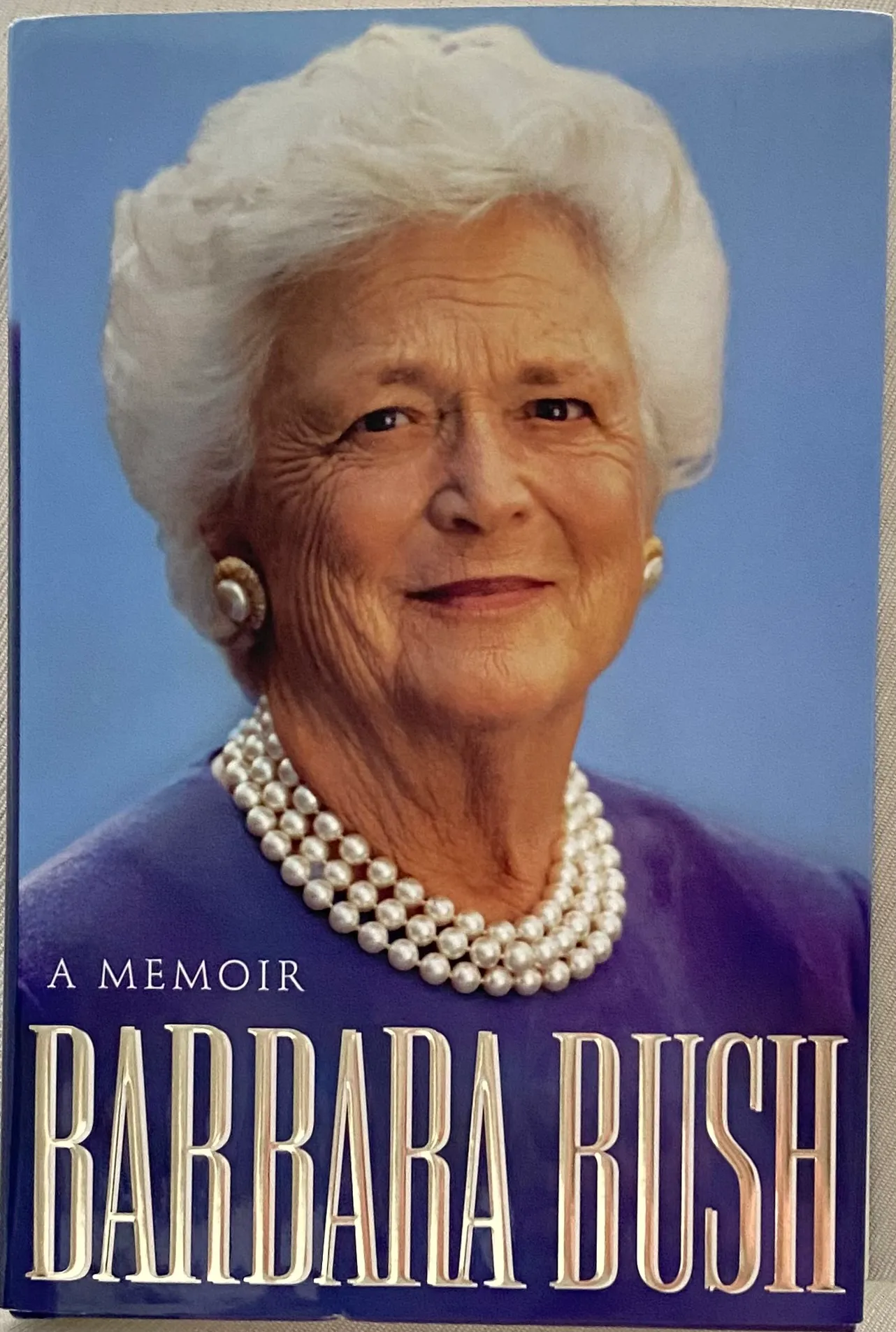 Barbara Bush: A Memoir (Signed by the Author)