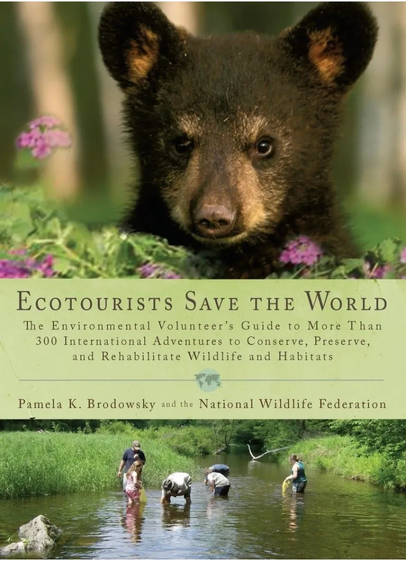 Ecotourists Save The World