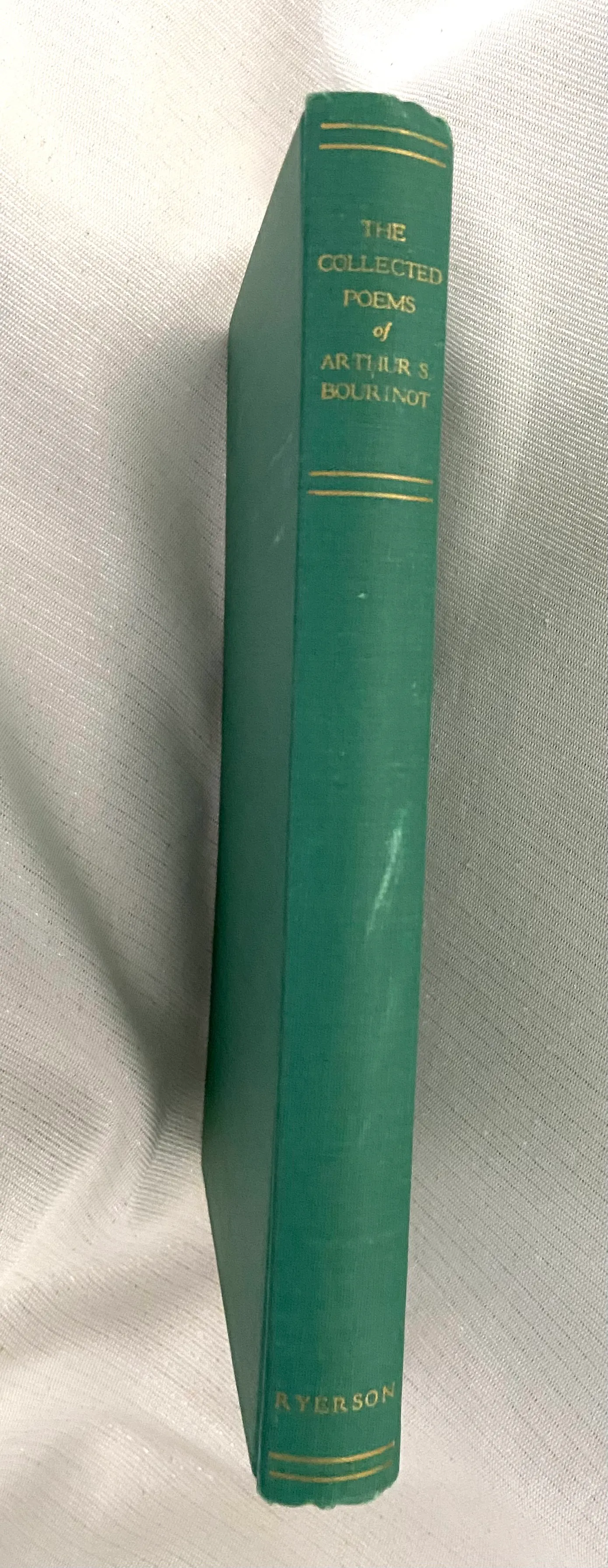 The Collected Poems of Arthur S. Bourinot