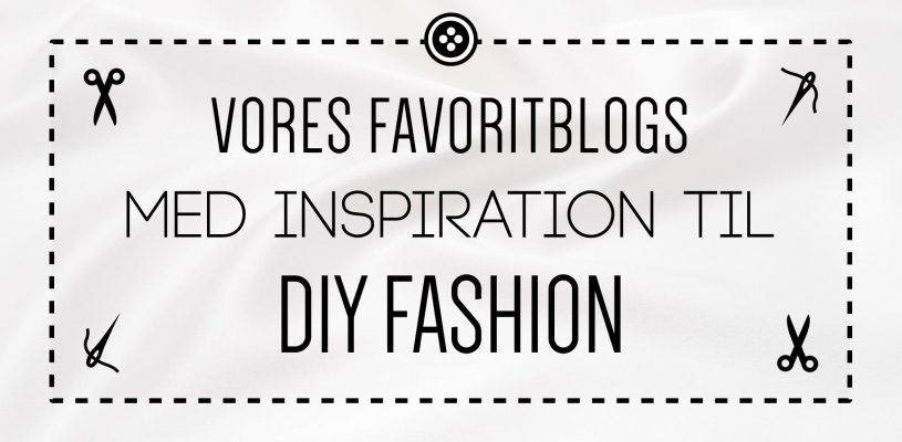 Ja kobling lytter Blogs med inspiration til DIY fashion – Se vores 21 favoritter | Katoni.dk