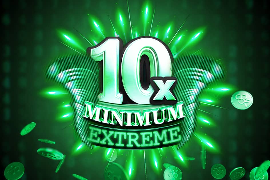 10x Minimum Extreme