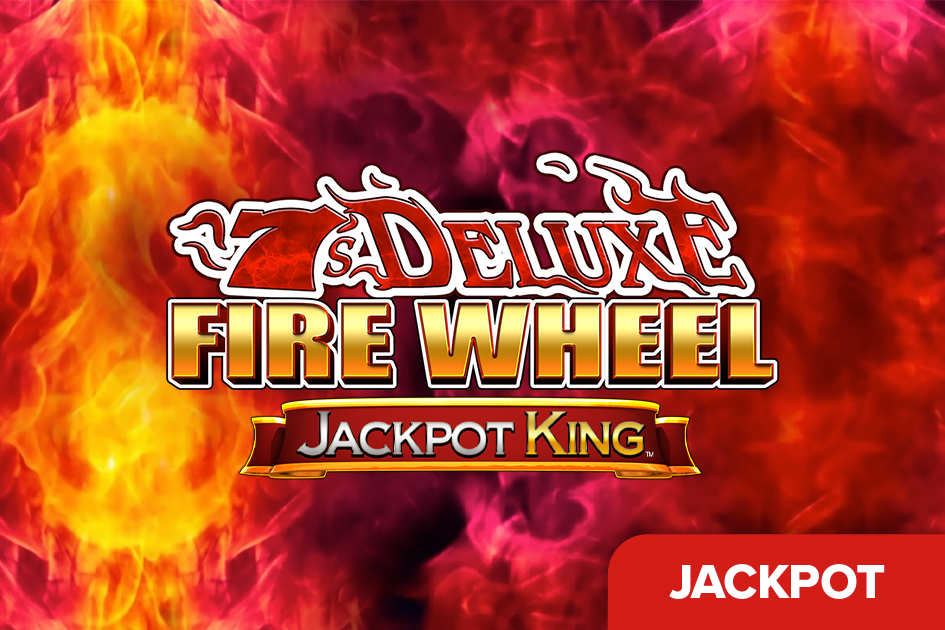 7s Deluxe Fire Wheel Jackpot King Cover Image