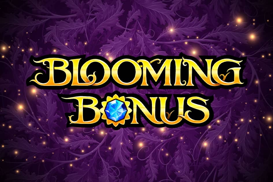 Blooming Bonus