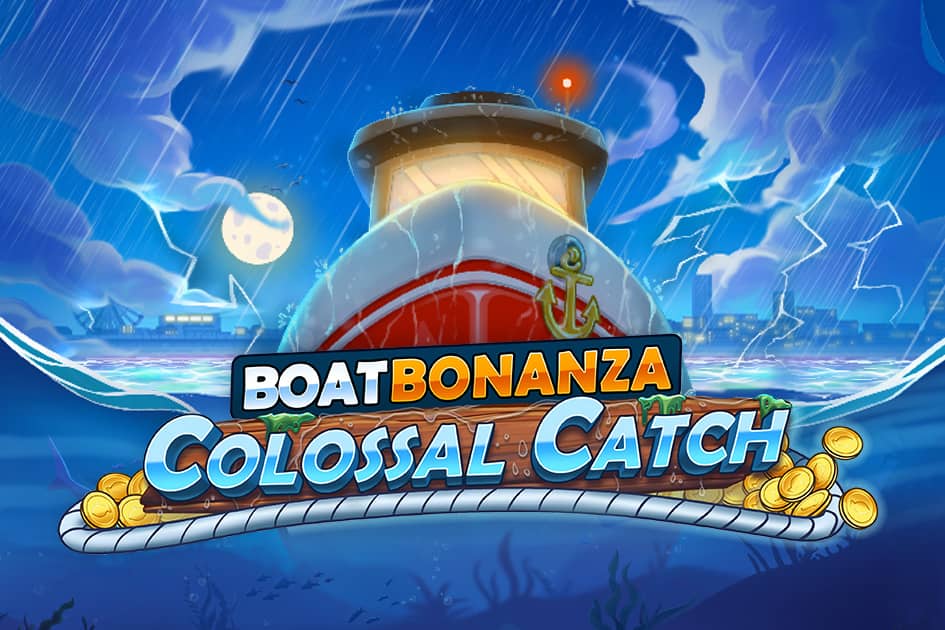 Boat Bonanza Colossal Catch Cover Image