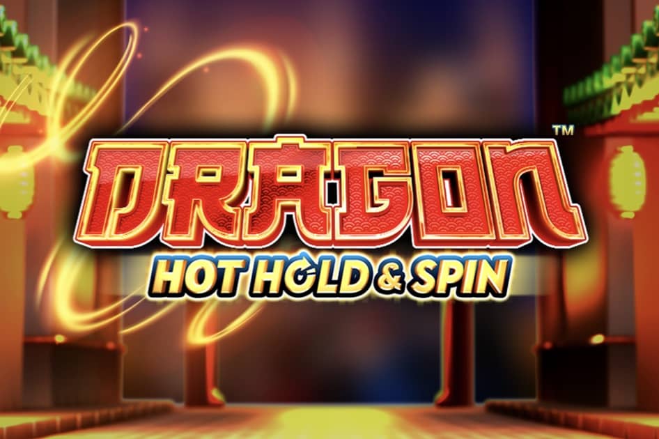 Dragon Hot Hold and Spin