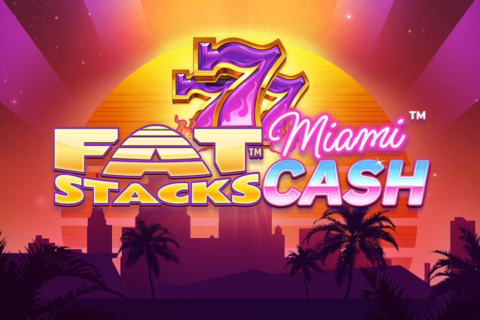 Fat Stacks Miami Cash Cover Image