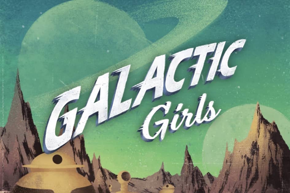 Galactic Girls