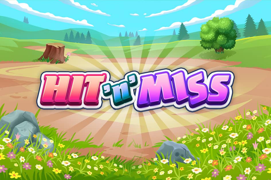 Hit 'n' Miss