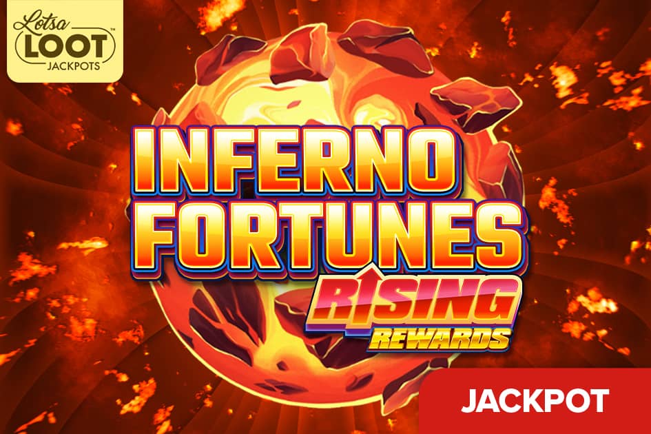 Inferno Fortunes: Rising Rewards Lotsaloot Cover Image