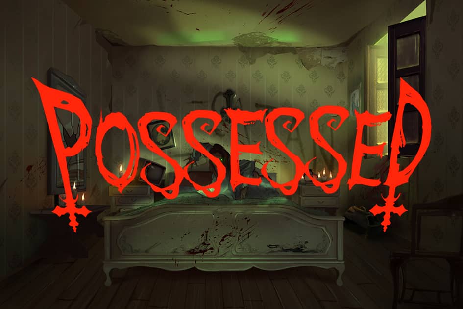 Possessed