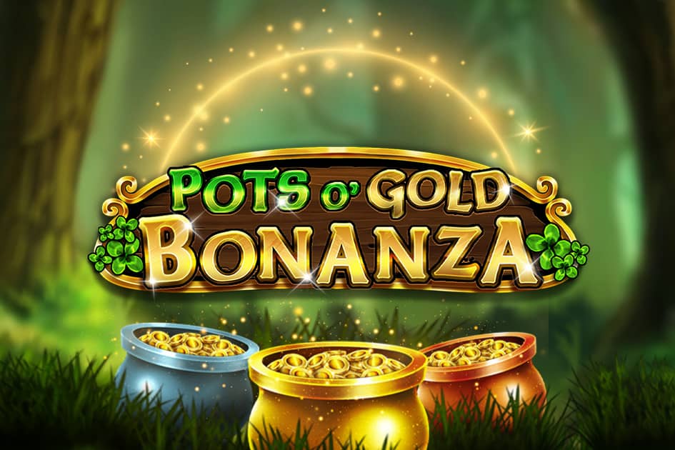 Pots of Gold Bonanza