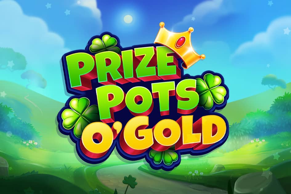 Prize Pots O'Gold