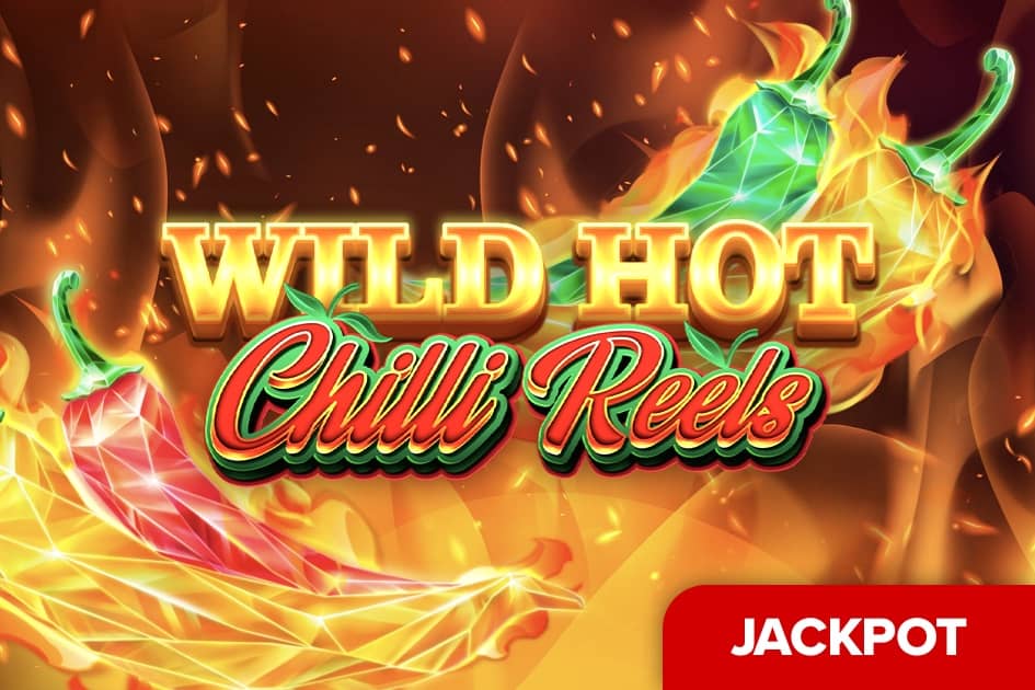 Wild Hot Chilli Reels