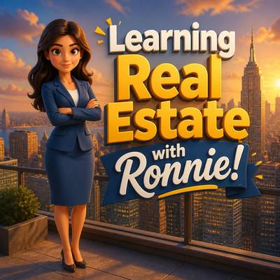 Learning Real Estate with Ronnie!