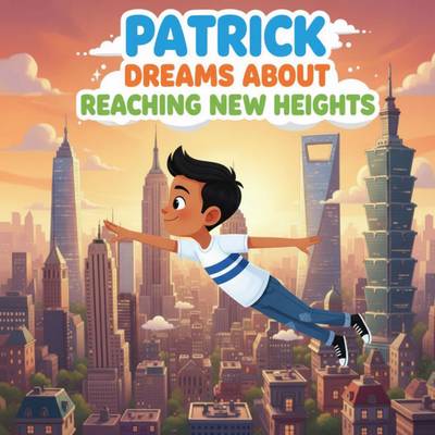 Patrick Dreams about Reaching New Heights