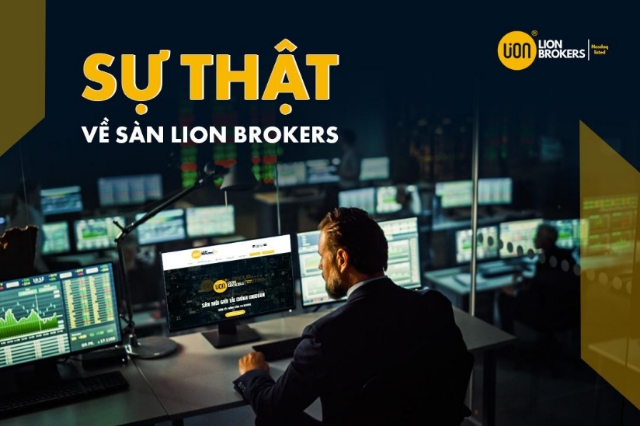 Lion Brokers – Điểm đến uy tín của thị trường đầu tư