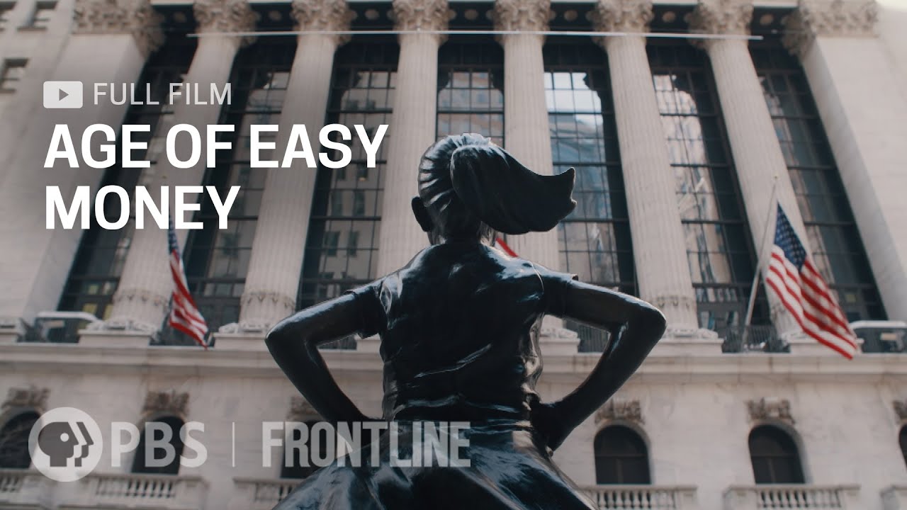 Frontline Age of Easy Money (full documentary) - Banking and Global Markets  - Kitco Forum - Precious Metals, Mining, Crypto and Markets Conversations