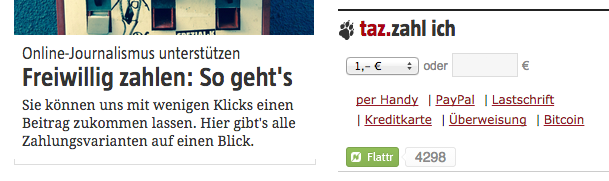 Als einziger Verlag in Deutschland ist bei der taz die Zahlung freiwillig. Neben den gängigen Zahlungsmitteln kann hier auch per Flattr oder mit Bitcoins unterstützt werden.