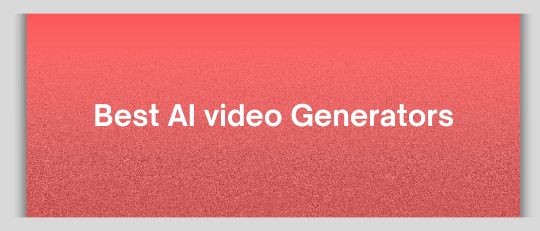 Best AI video Generators