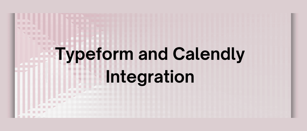 Typeform and Calendly Integration blog Klamp io