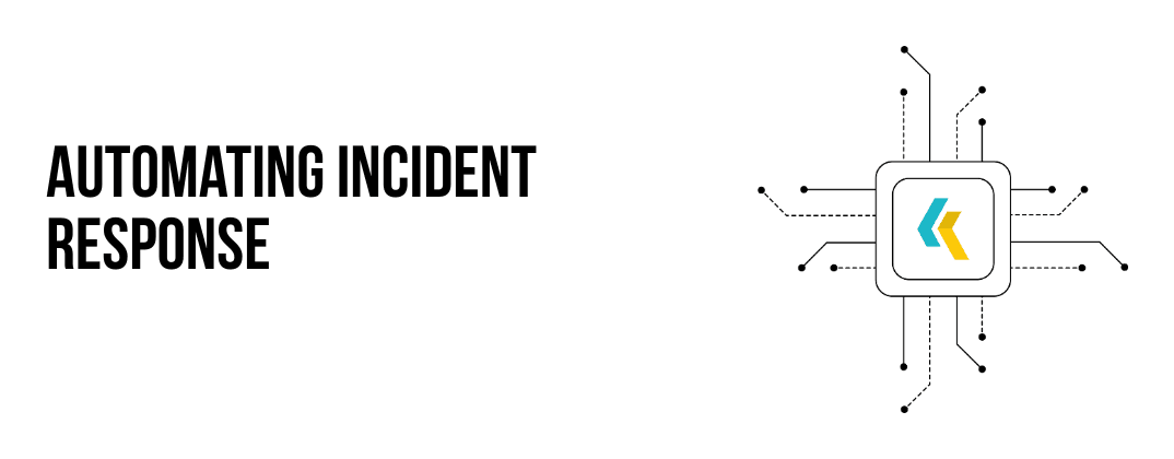 Automating Incident Response 