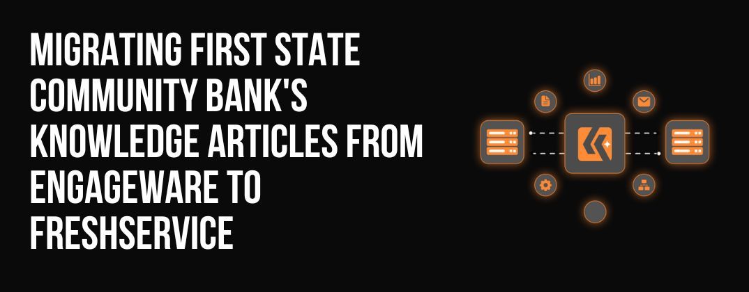 Migrating Knowledge Articles from Engageware to Freshservice