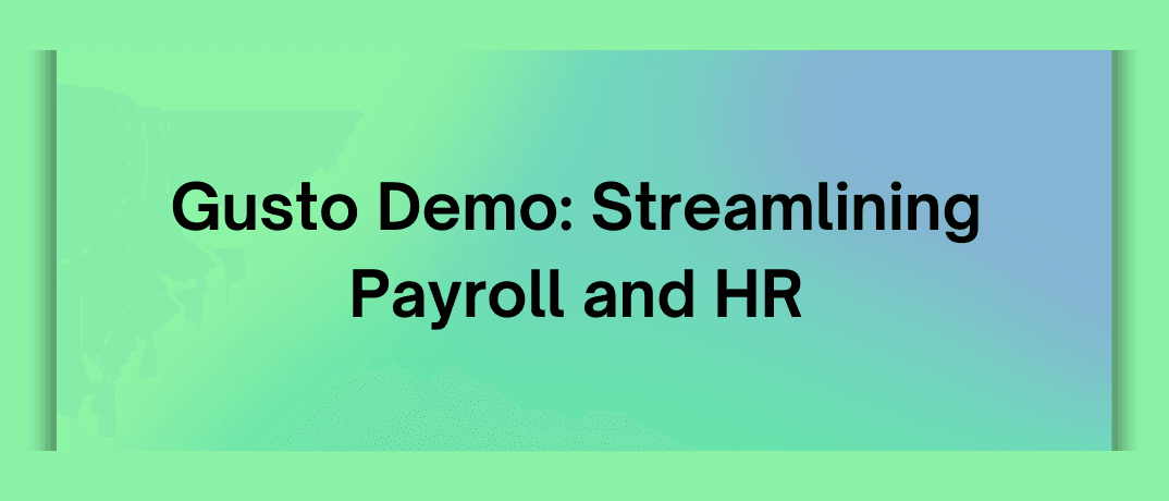 Gusto Demo: Streamlining Payroll and HR 