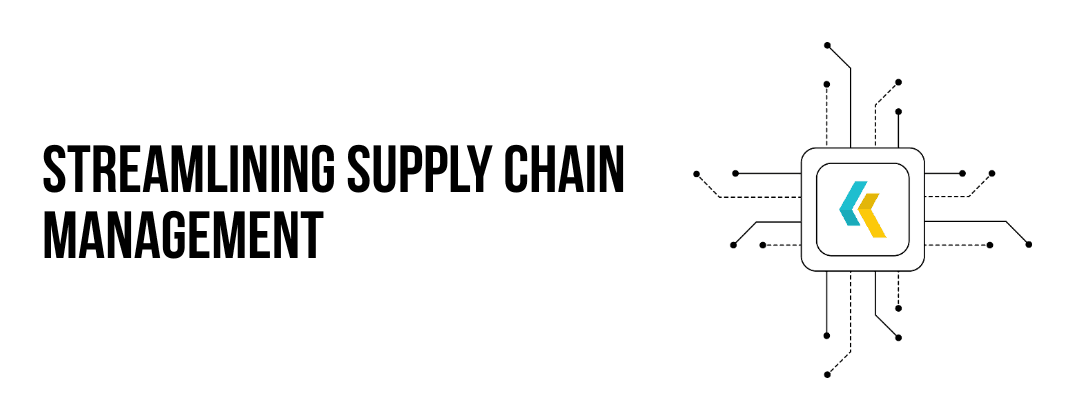 Streamlining Supply Chain Management 