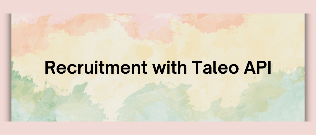 Recruitment with Taleo API 