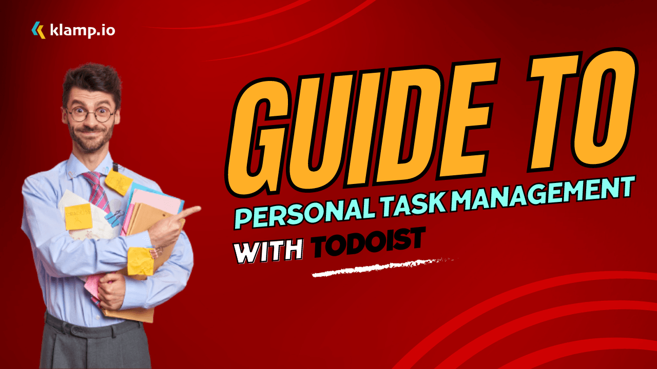 A Guide to Personal Task Management with Todoist