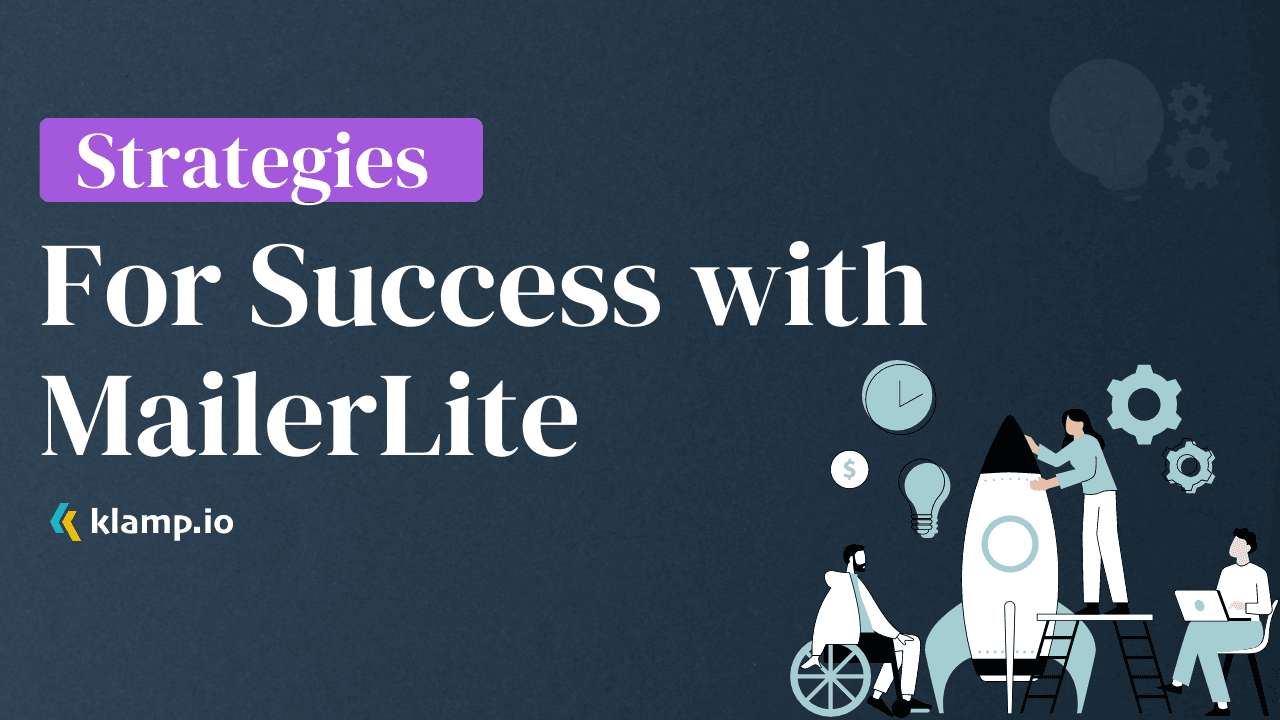 Strategies for Success with MailerLite