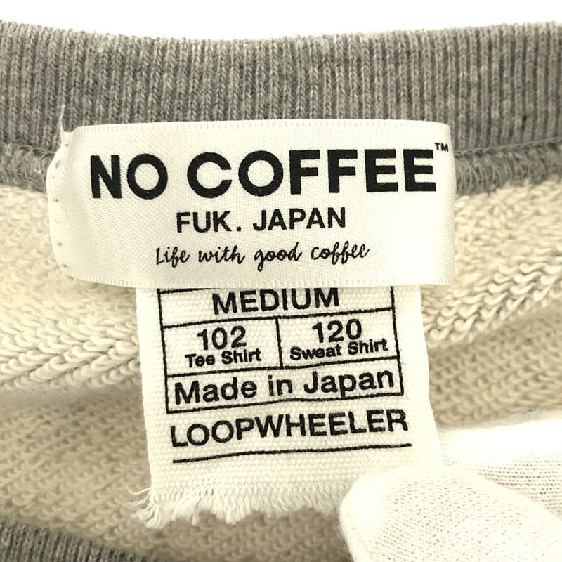 LOOPWHEELER / ループウィラー ×NO COFFEEコラボ ロゴ コットンスエット ノーコーヒー