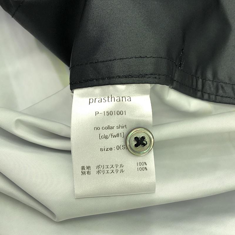 prasthana / プラスターナ no collar shirt [clg/fw#1] / シャツ