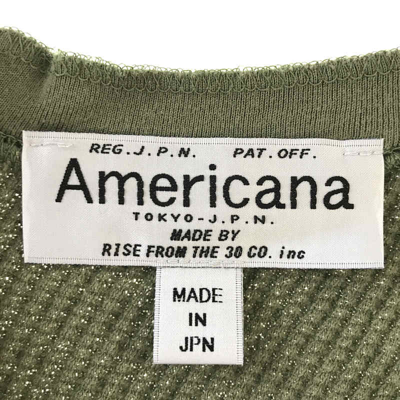 Americana / アメリカーナ サーマルバックヘンリーネックプルオーバー